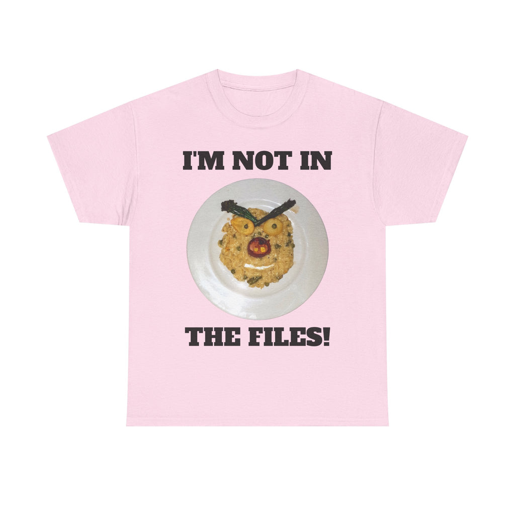 Funny Graphic Tee — "I'm Not in the Files!" Cookie Face