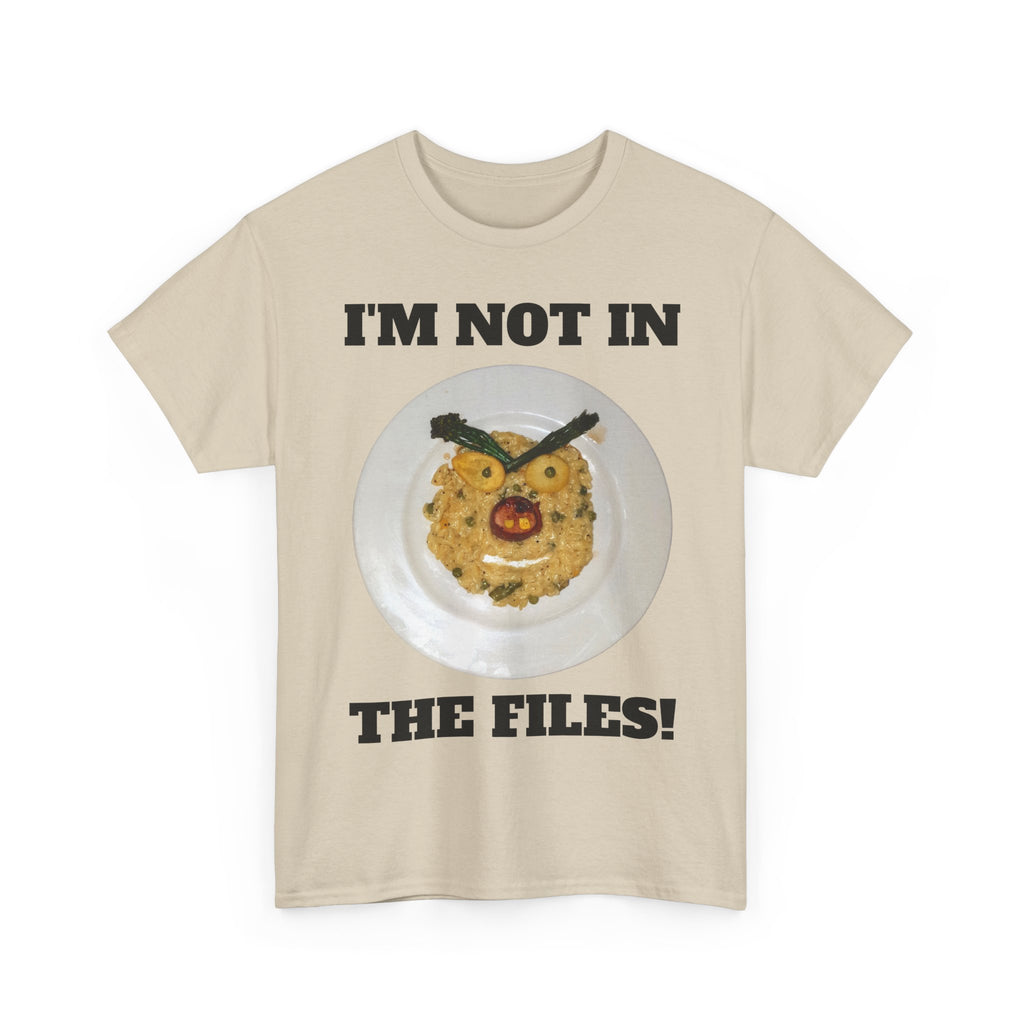 Funny Graphic Tee — "I'm Not in the Files!" Cookie Face