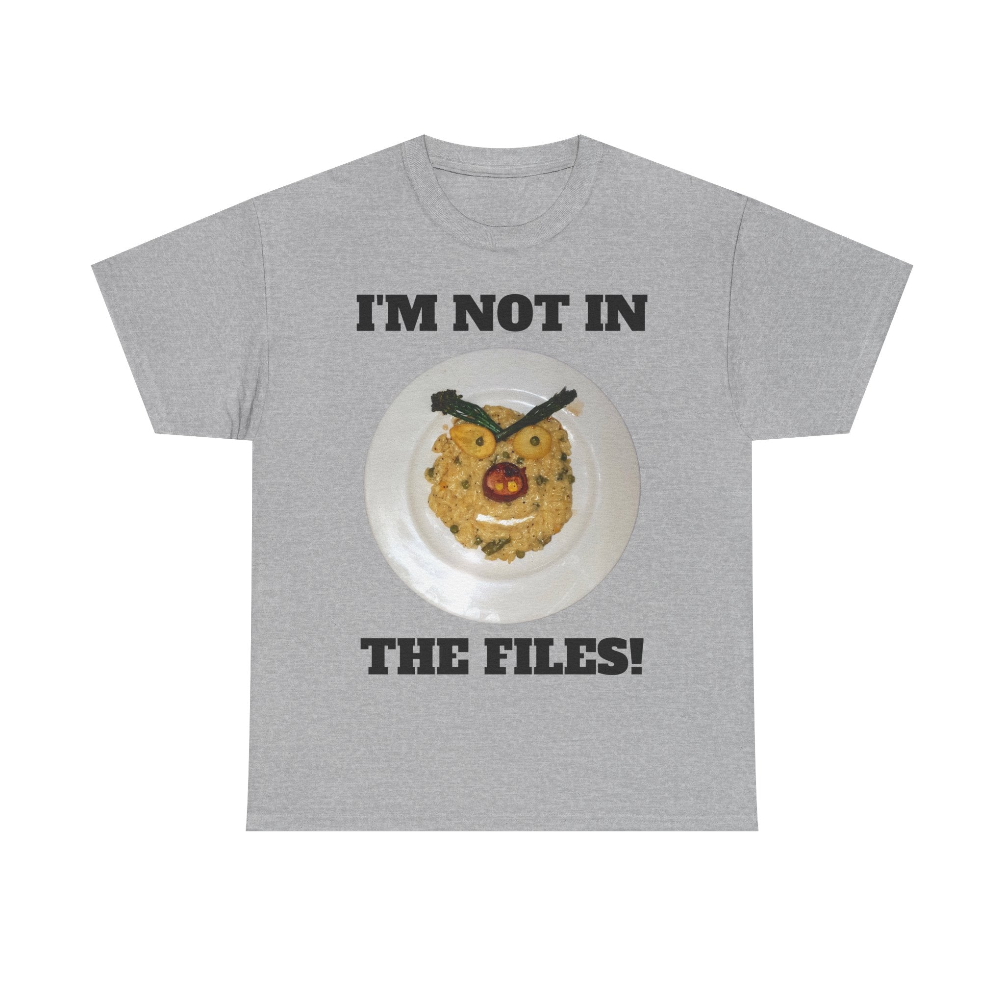 Funny Graphic Tee — "I'm Not in the Files!" Cookie Face