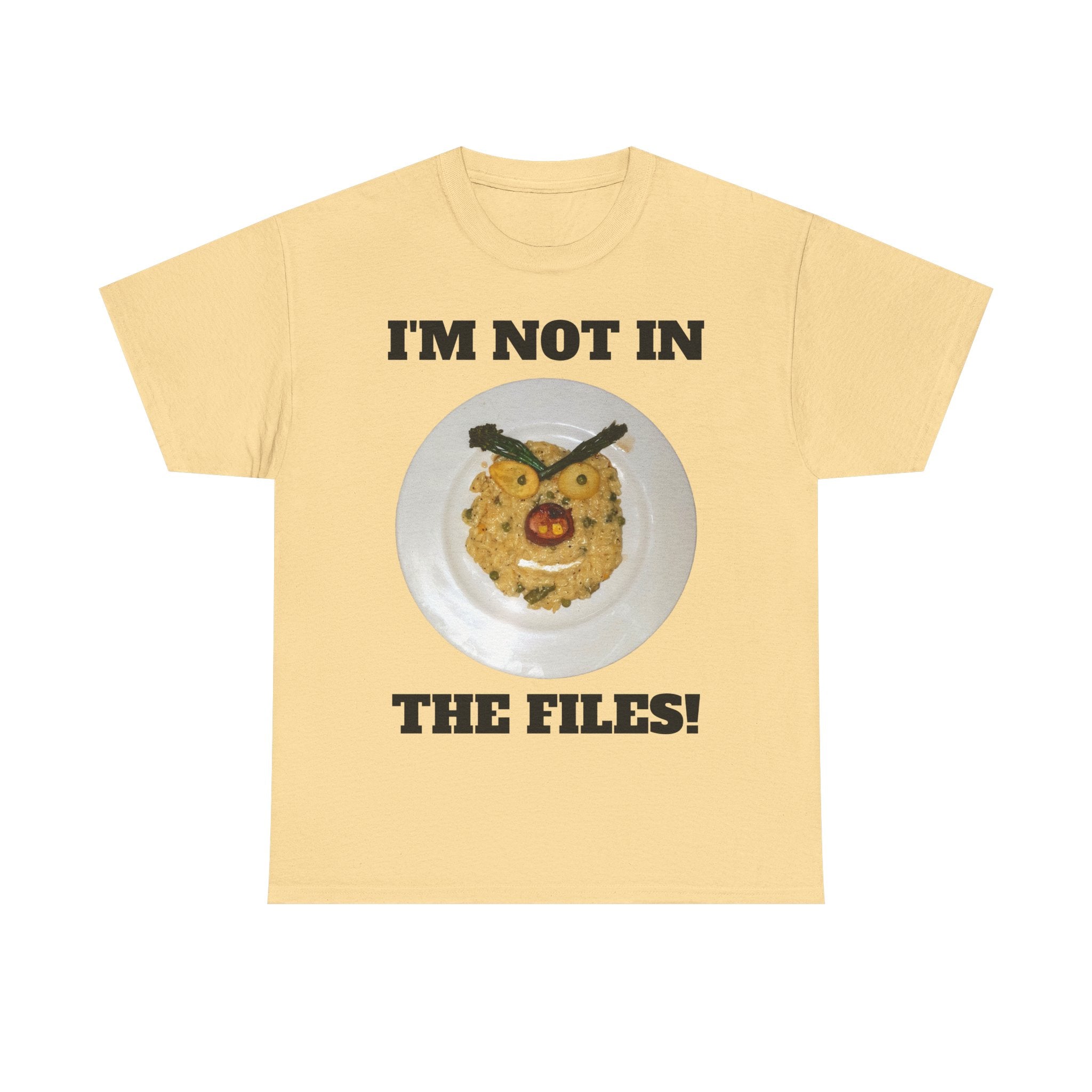 Funny Graphic Tee — "I'm Not in the Files!" Cookie Face