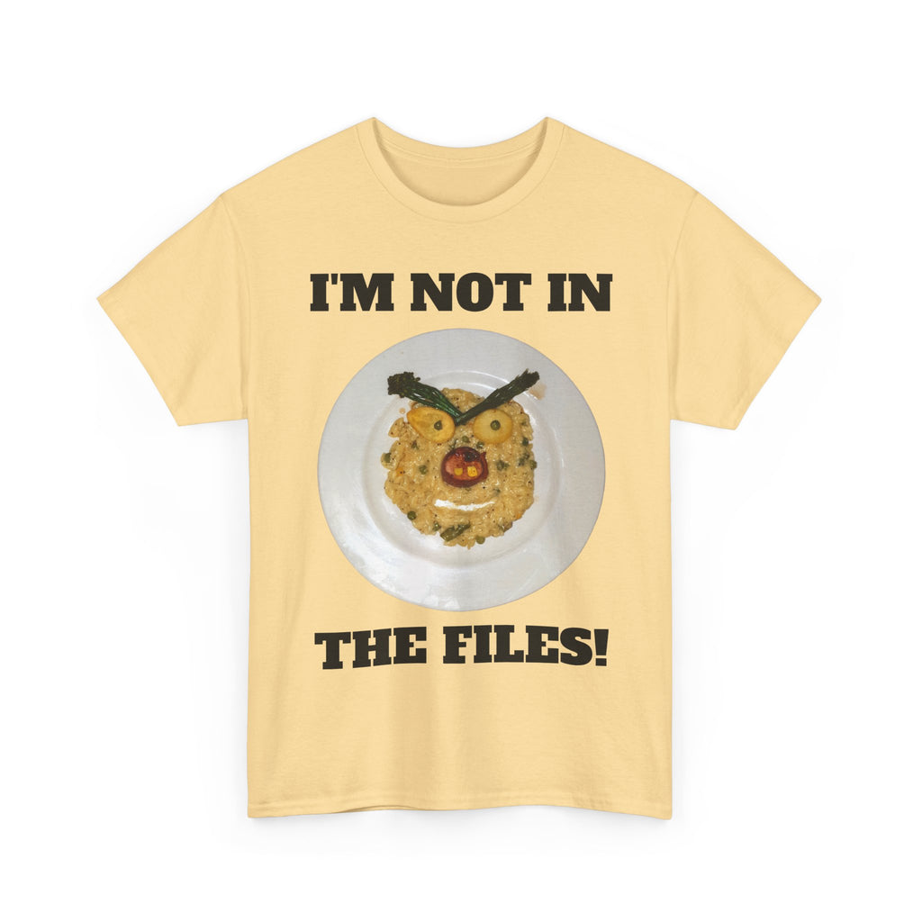 Funny Graphic Tee — "I'm Not in the Files!" Cookie Face