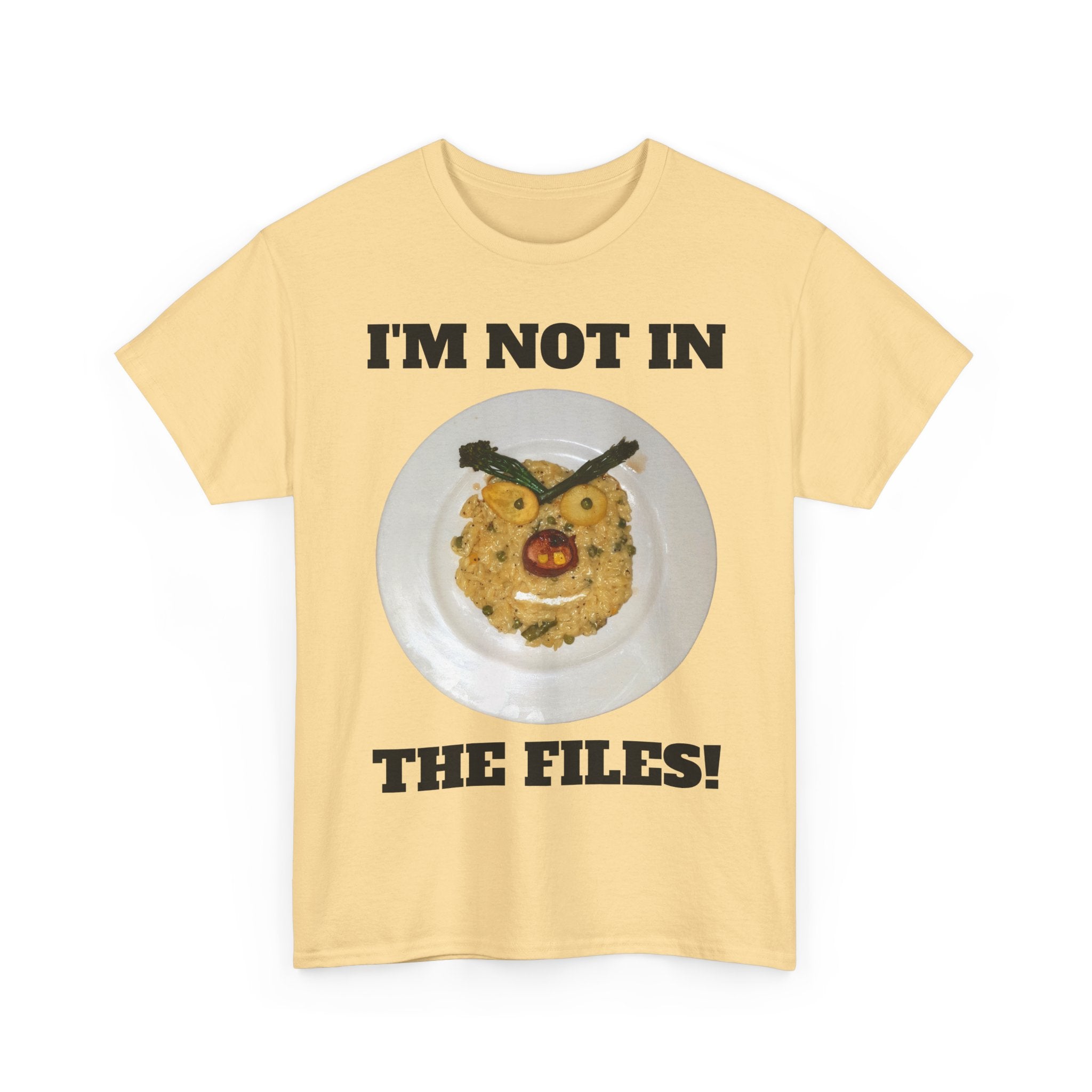 Funny Graphic Tee — "I'm Not in the Files!" Cookie Face