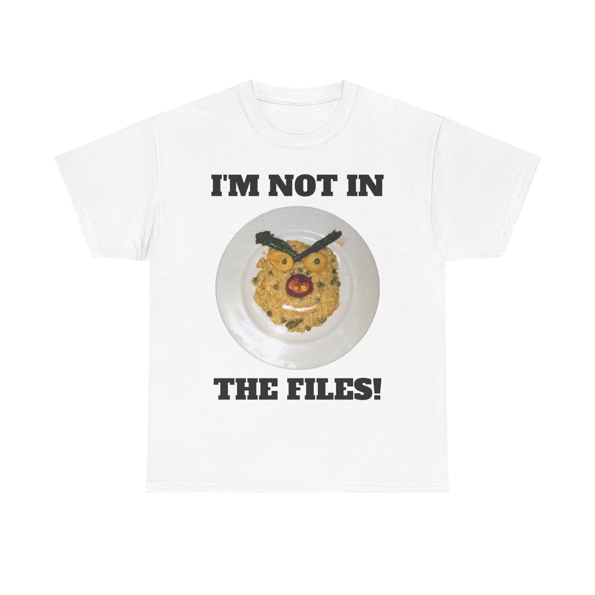 Funny Graphic Tee — "I'm Not in the Files!" Cookie Face