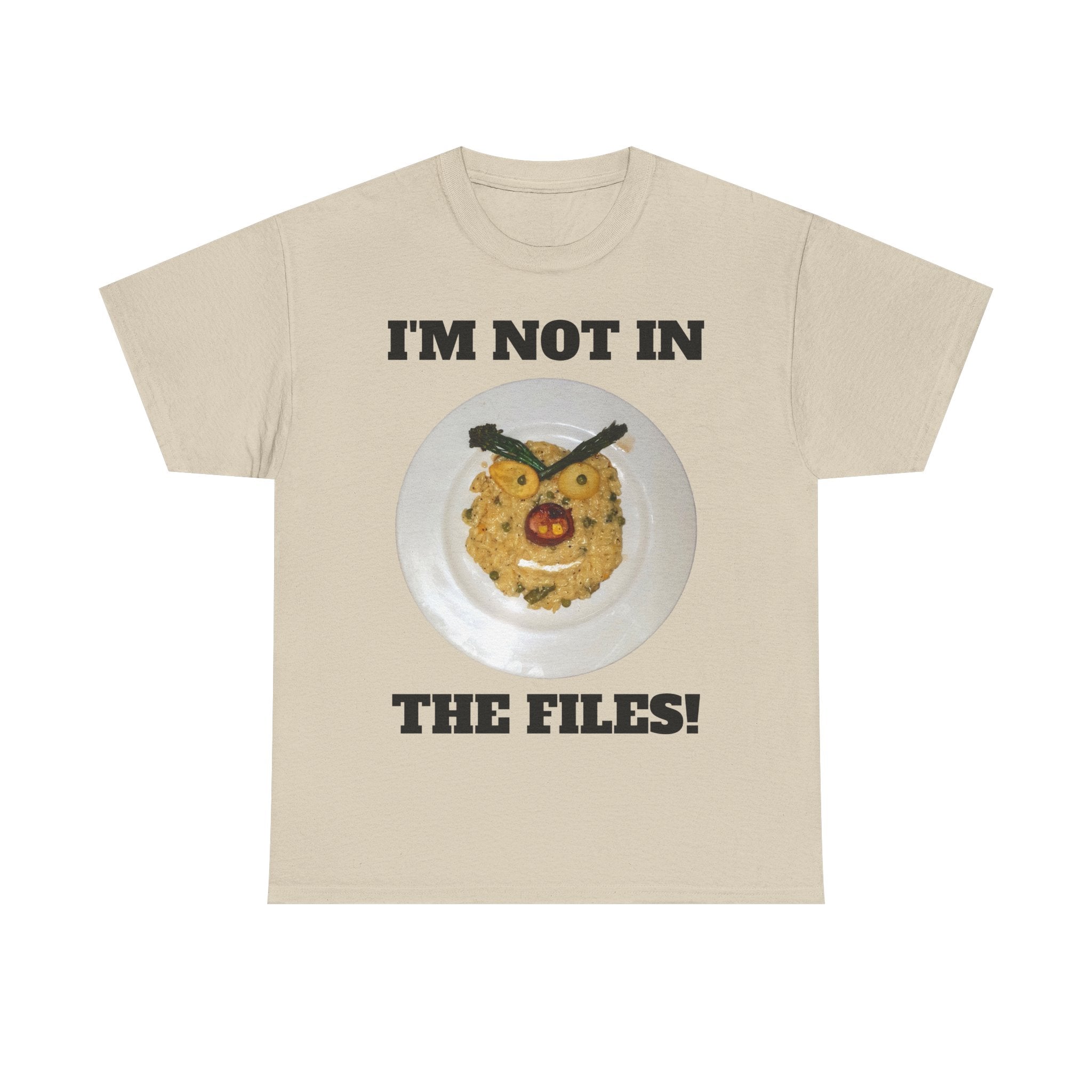 Funny Graphic Tee — "I'm Not in the Files!" Cookie Face