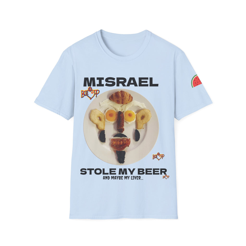 MISRAEL STOLE MY BEER AND MY LIVER BOOP T SHIRT